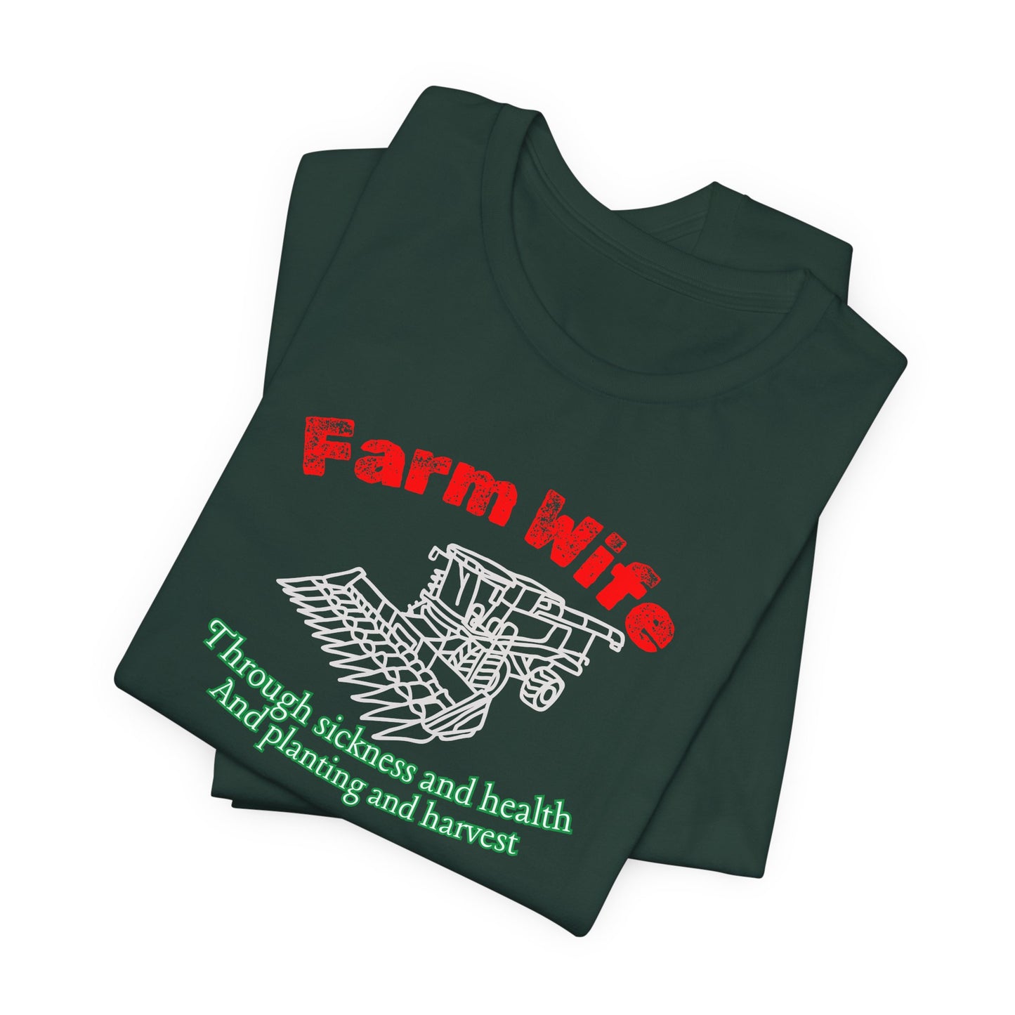 Farm Wife Graphic Tee — Through Planting Season & Harvest Life