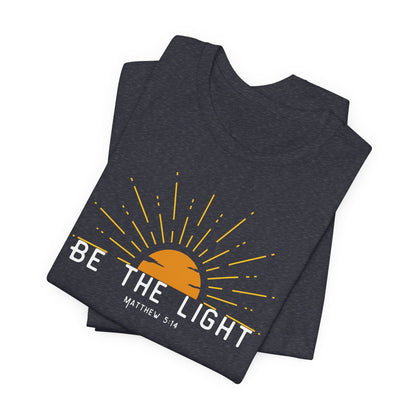 Be the Light Inspirational Tee