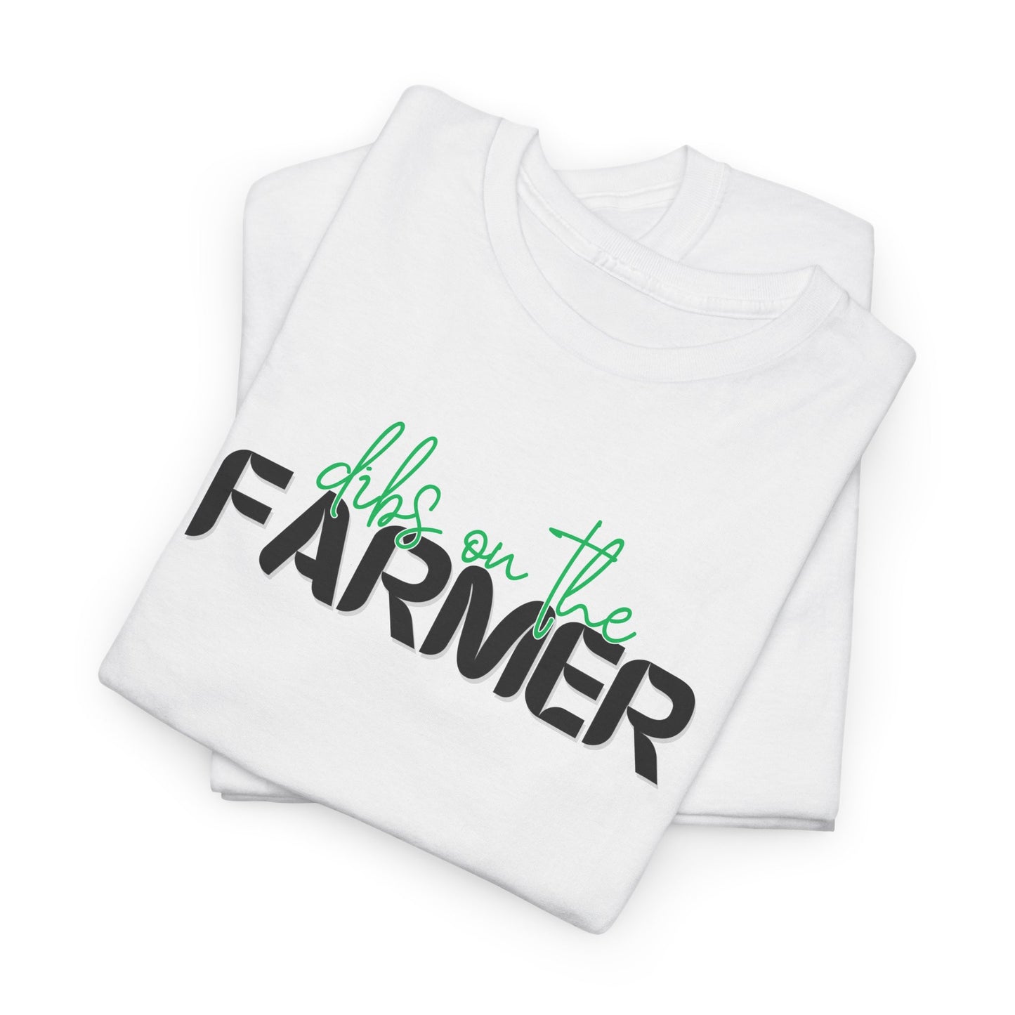 Dibs On The Farmer Tee
