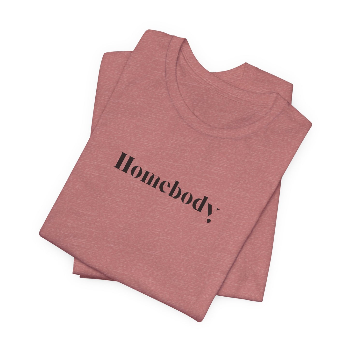 Homebody Tee