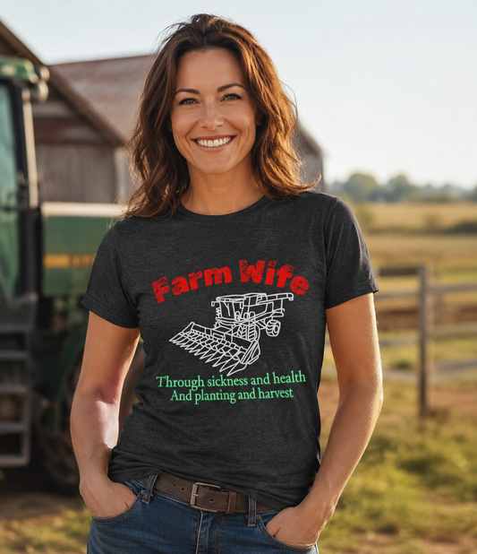 Farm Wife Graphic Tee — Through Planting Season & Harvest Life