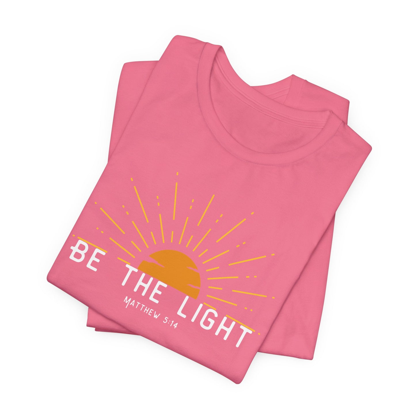 Be the Light Inspirational Tee