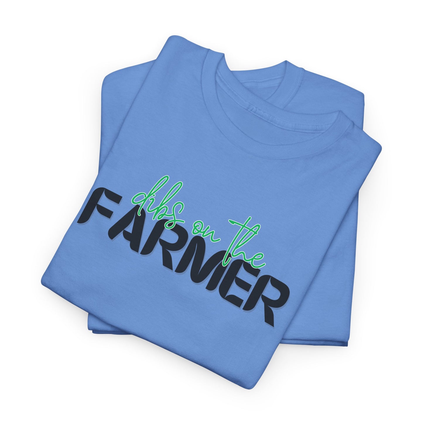 Dibs On The Farmer Tee