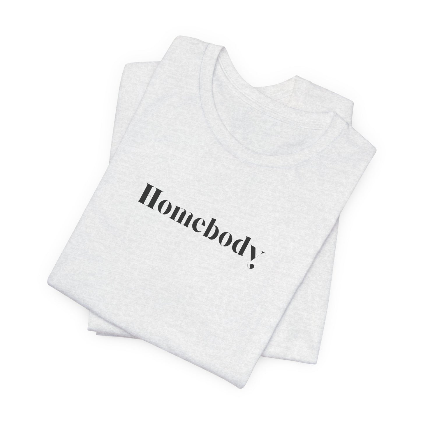 Homebody Tee