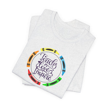 Teach Love Inspire Tee