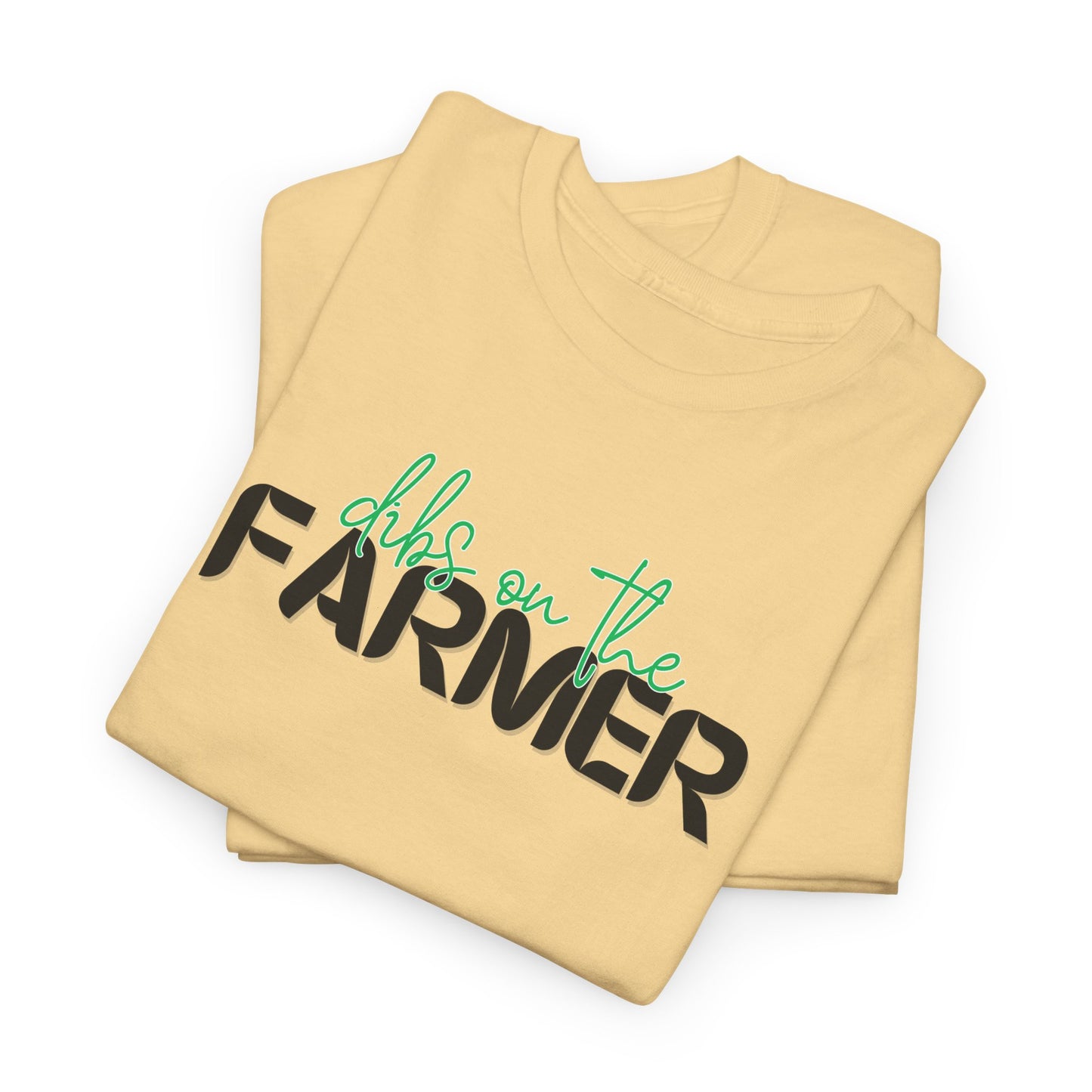 Dibs On The Farmer Tee