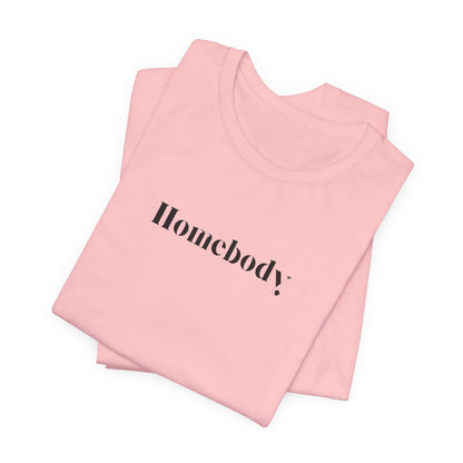 Homebody Tee