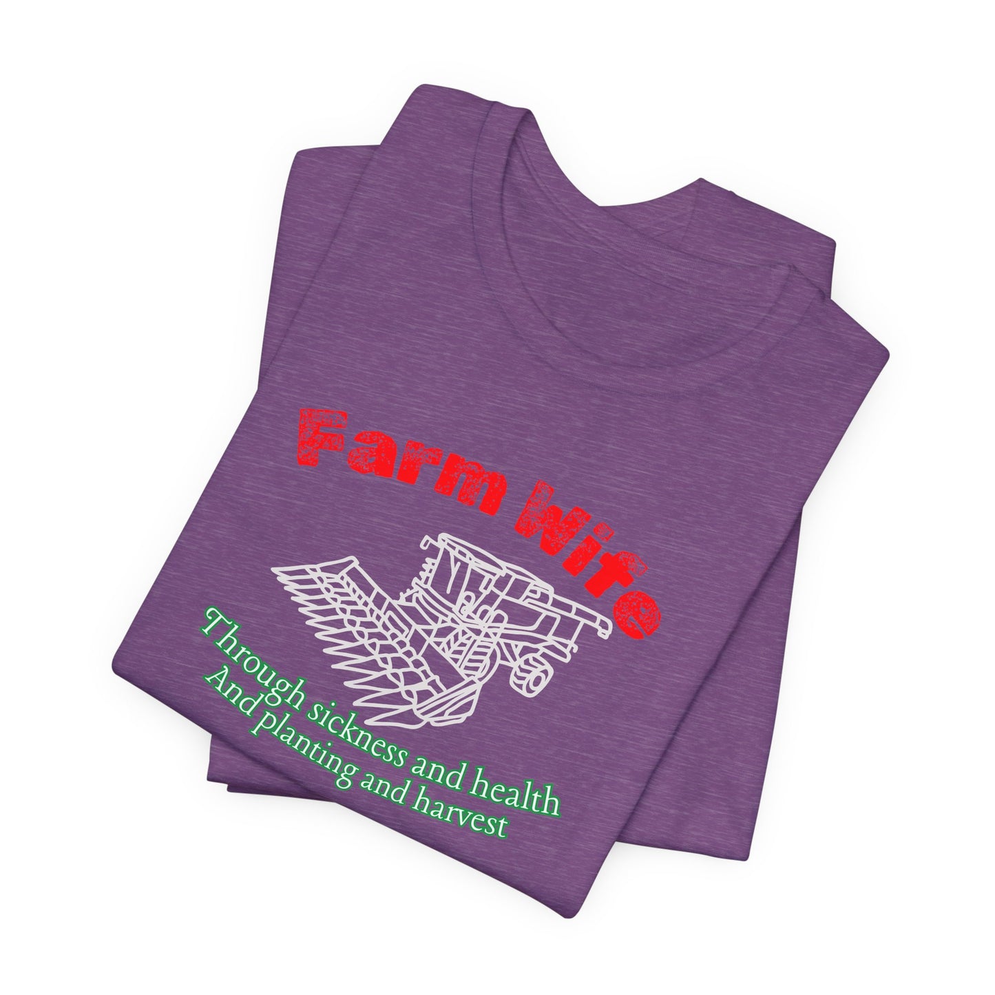Farm Wife Graphic Tee — Through Planting Season & Harvest Life